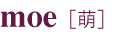 moe